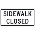 National Marker Co NMC Traffic Sign, Sidewalk Closed, 12in X 24in, White TM516J